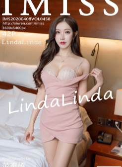 [IMISS爱蜜社]2020.04.08 VOL.458 LindaLinda 美腿 丝袜[/114MB]